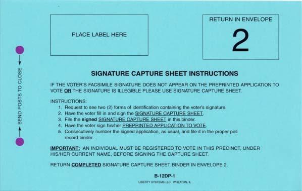SEGMENT 3 APPENDIX CAPTURING MISSING SIGNATURES If a voter s facsimile signature does not appear on the label (or, in an emergency, the Preprinted Application) or the facsimile signature does not