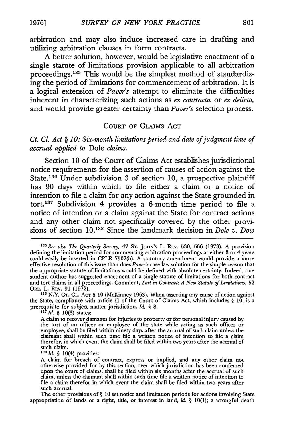 1976] SURVEY OF NEW YORK PRACTICE arbitration and may also induce increased care in drafting and utilizing arbitration clauses in form contracts.