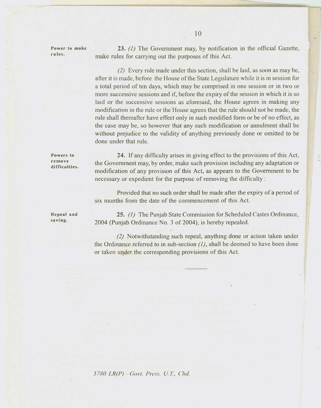 Power rules. to make 10 23. (1) The Government may, by notification in the official Gazette, make rules for carrying out the purposes of this Act.