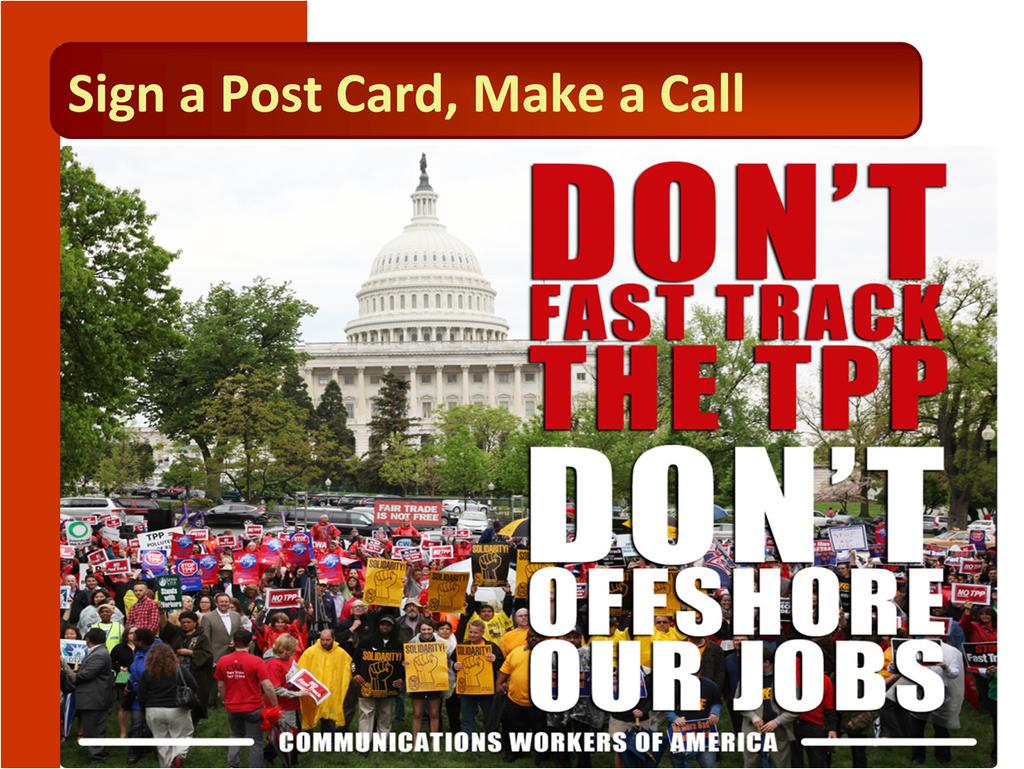 The action is simple. Sign a Post Card or make a call to your Representative.