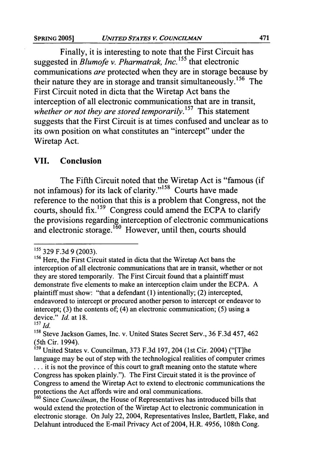 SPRING 2005] UNITED STATES V COUNCILMAN Finally, it is interesting to note that the First Circuit has suggested in Blumofe v. Pharmatrak, Inc.