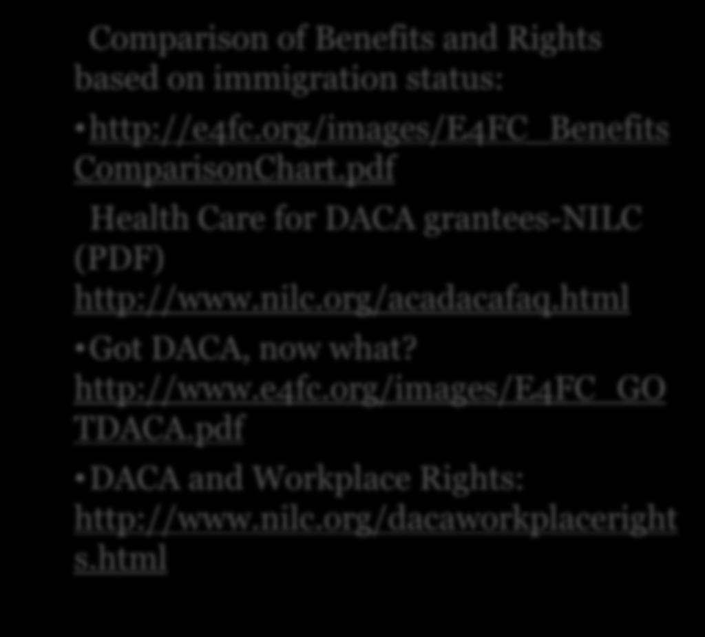 Transition: DACA Resources Comparison of Benefits and Rights based on immigration status: