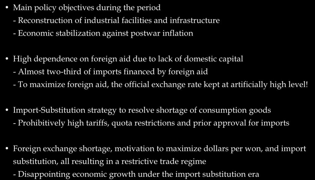 Export-led Industrial Policy: historical background Postwar Rehabilitation: 1953~1960 Main policy objectives during the period - Reconstruction of industrial facilities and infrastructure - Economic