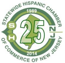 Statewide Hispanic Chamber of Commerce of NJ 25th Annual Convention & Expo Friday, October 16, 2015 The Brownstone 351 West Broadway, Paterson, NJ 07522 7:00 AM Exhibit Set-up 8:00 AM Registration &
