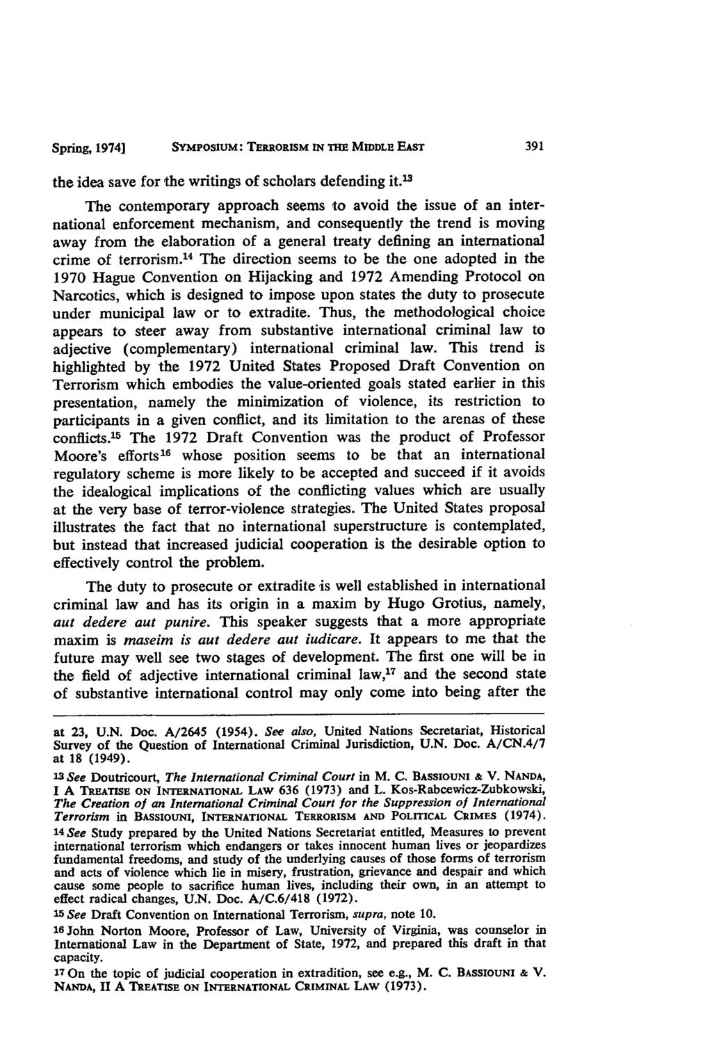 Spring, 1974] SYMPOSIUM: TERRORISM IN THE MDDLE EAST the idea save for the writings of scholars defending it.