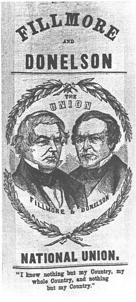 The Know-Nothings nominated former President Millard Fillmore to be their candidate for President in the 1856 election.