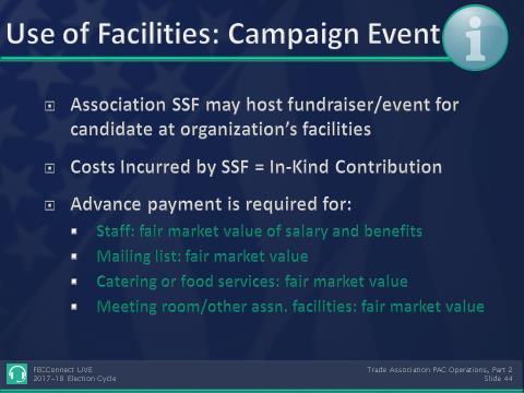 A. Use of Facilities/Resources in Candidate/Party Fundraising (11 CFR 114.2(f) and 114.9) 1.