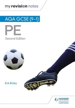 PE: Ø My Revision Notes: AQA GCSE (9-1) PE 2nd Edition Kirk Bizley ( 8.