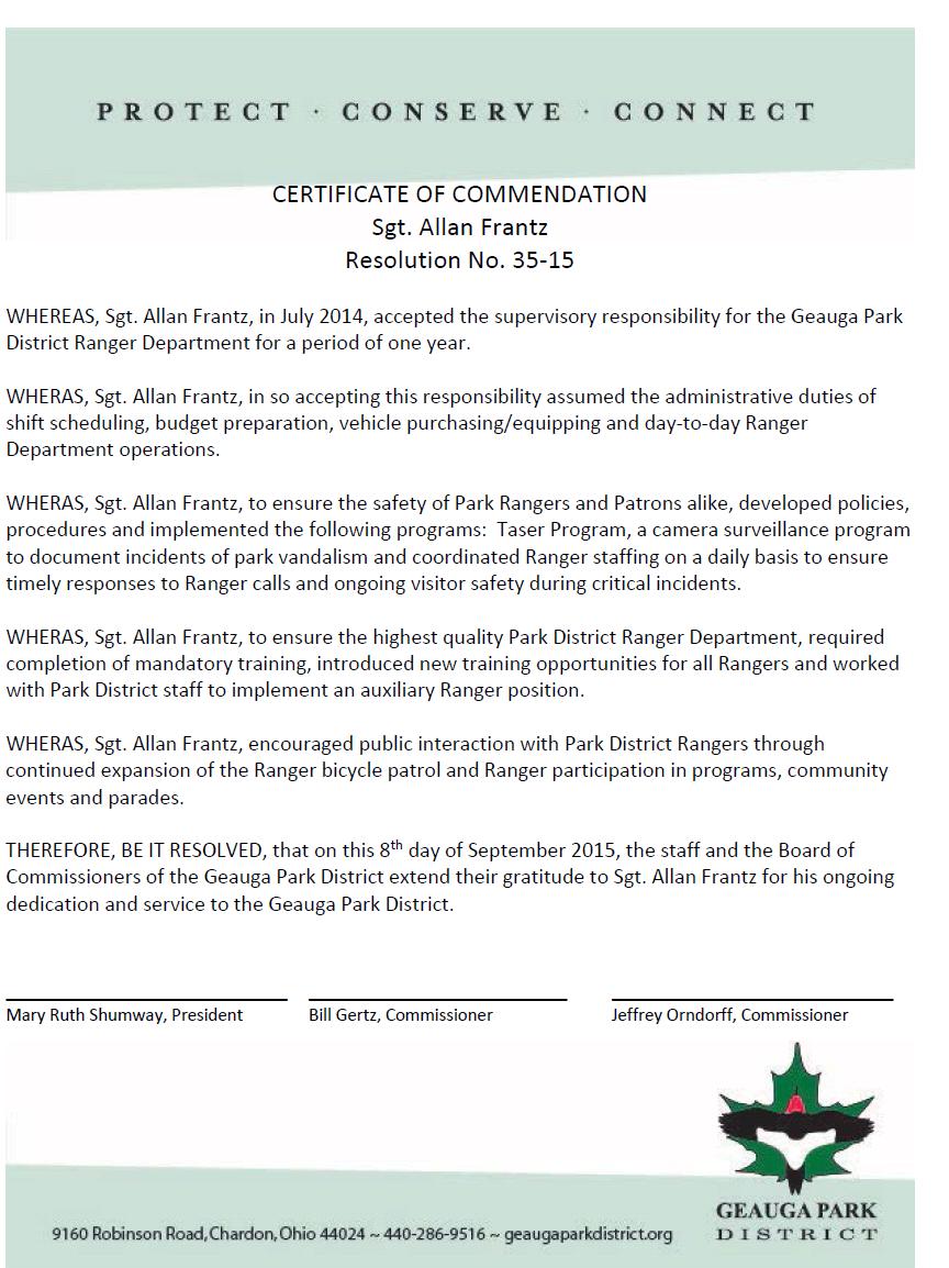 Sifritt with the following Certificate of Appreciation with thanks from the Board of Commissioners and employees of the Geauga Park District. RANGER COMMENDATION, RESOLUTION #35-15 Mrs.