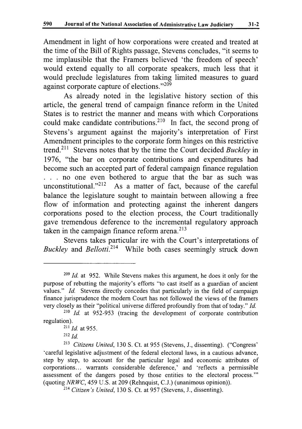 590 Journal of the National Association of Administrative Law Judiciary 31-2 Amendment in light of how corporations were created and treated at the time of the Bill of Rights passage, Stevens