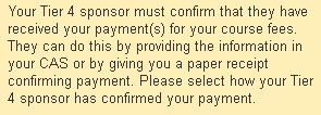 before completing this section of the form. Any payments made after your application has been submitted may be added to your CAS but not the visa application.