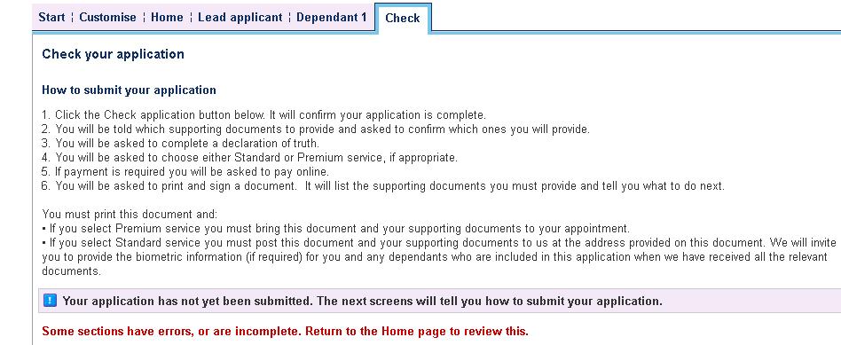 Checking your application Once you have completed the online form for yourself (and any Dependants) you can ask the