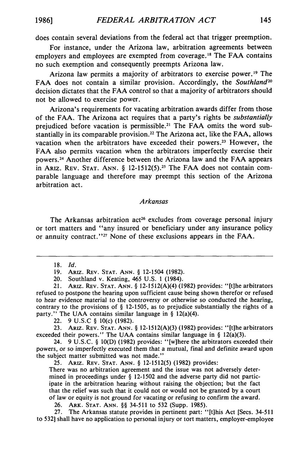 1986] FEDERAL et al.: Federal Arbitration ARBITRATION Act Comparison A CT does contain several deviations from the federal act that trigger preemption.