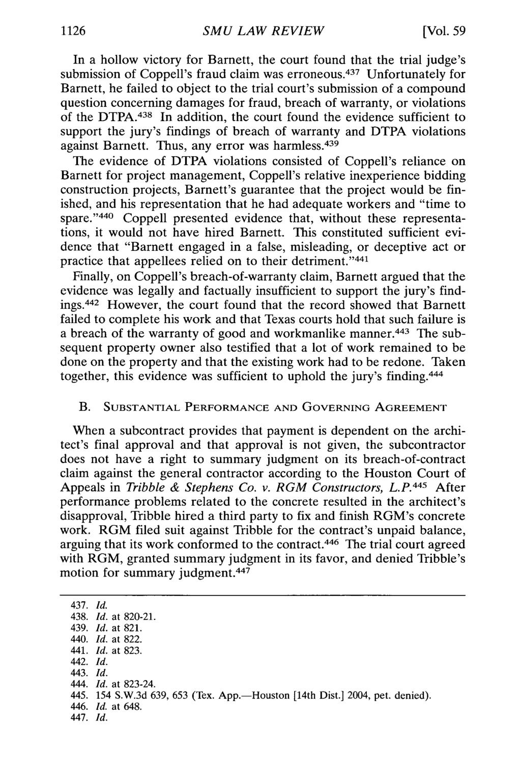 1126 SMU LAW REVIEW [Vol. 59 In a hollow victory for Barnett, the court found that the trial judge's submission of Coppell's fraud claim was erroneous.