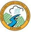 GOVERNMENT OF JAMMU AND KASHMIR Office of the Executive Engineer Irrigation & Flood Control Division Srinagar.