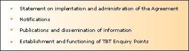 II. TRANSPARENCY IN THE TBT AGREEMENT The word transparency in the context of the WTO is used to signify one of the fundamental principles of its agreements: the aim to achieve a greater degree of