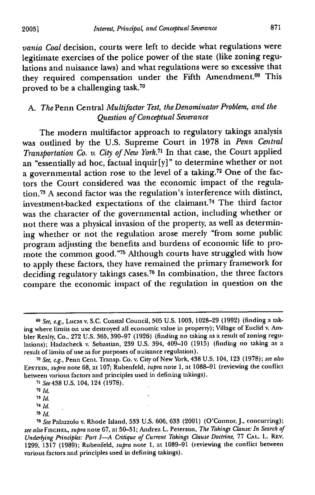 2005] Interest, Principal, and Conceptual Severance 871 vania Coal decision, courts were left to decide what regulations were legitimate exercises of the police power of the state (like zoning