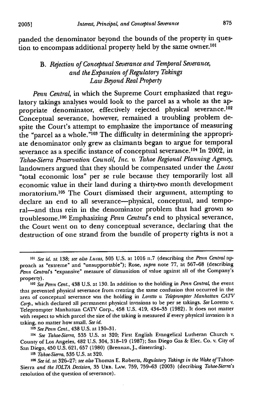 2005] Interest, Principal, and Conceptual Severance 875 panded the denominator beyond the bounds of the property in quesdon to encompass additional property held by the same owner," 1 B.