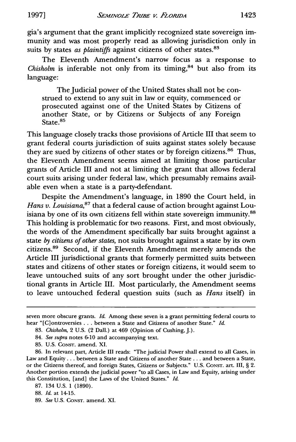 1997] SEMINOLE TRIfW V FLORIDA 1423 gia's argument that the grant implicitly recognized state sovereign immunity and was most properly read as allowing jurisdiction only in suits by states as