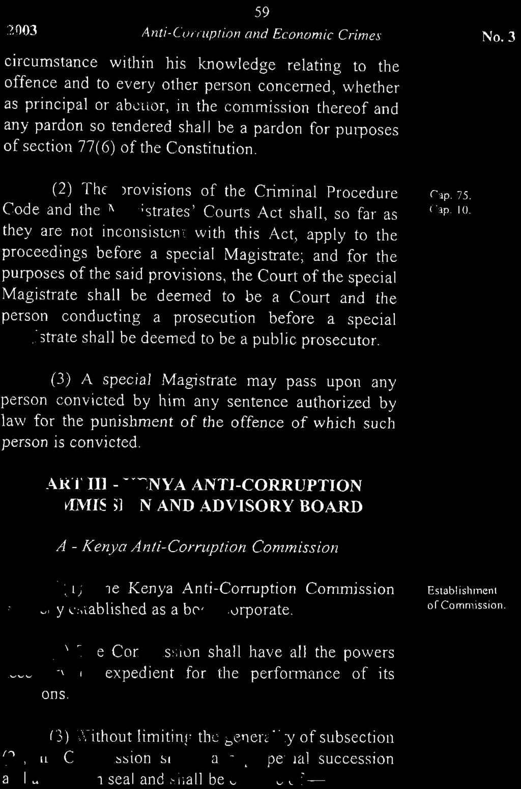 they are not inconsistent with this Act, apply to the proceedings before a special Magistrate; and for the purposes of the said provisions, the Court of the special Magistrate shall be deemed to be a
