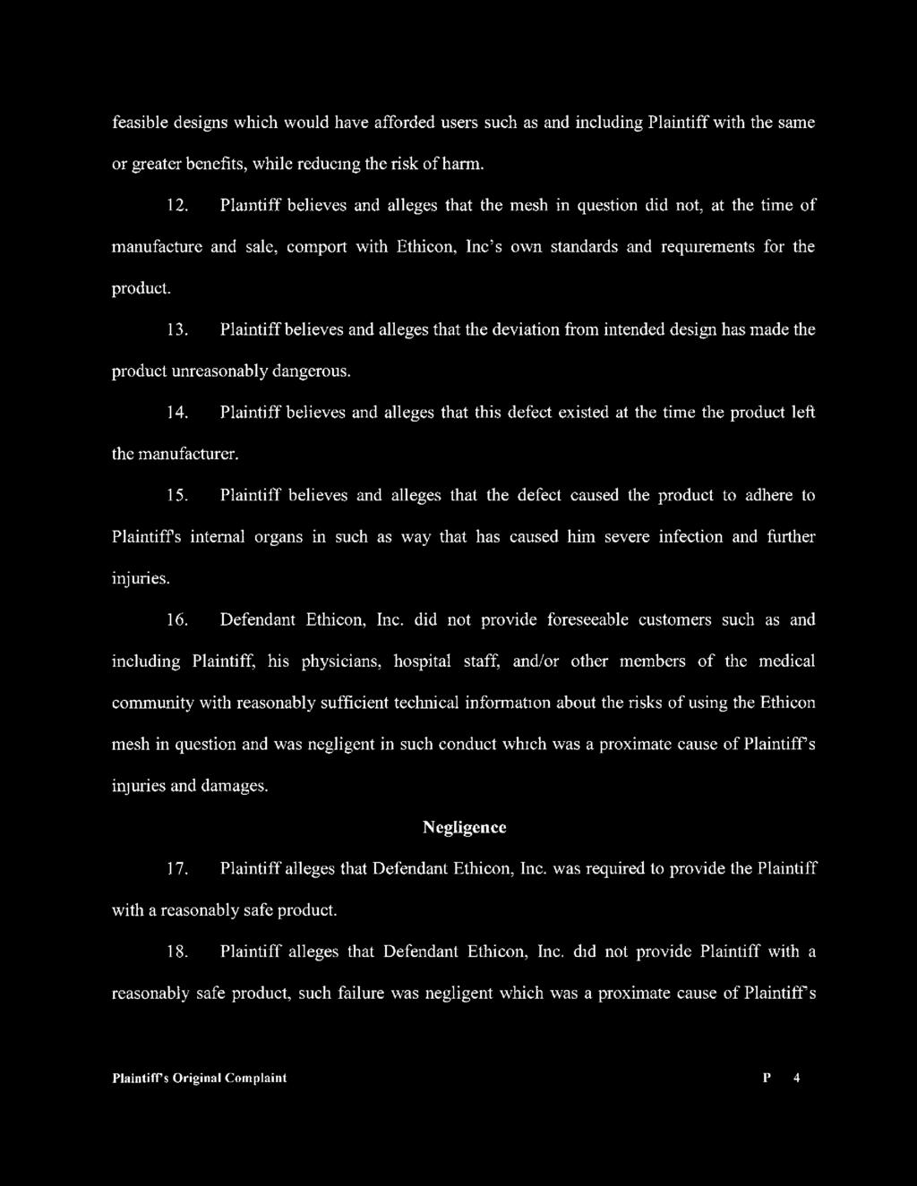 Case 3:16-cv-00368-JPG-PMF Document 1 Filed 04/01/16 Page 4 of 7 Page ID #4 feasible designs which would have afforded users such as and including Plaintiff with the same or greater benefits, while