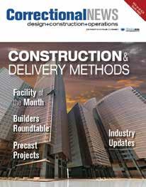 Market The outlook for overall correctional construction activity through 2019-2022, with an estimated price tag of more than $8 billion annually, remains extremely robust.