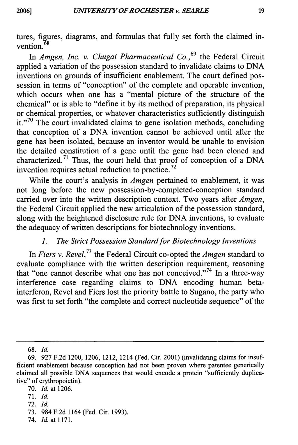 2006] UNIVERSITY OF ROCHESTER v. SEARLE tures, figures, diagrams, and formulas that fully set forth the claimed invention. 68 In Amgen, Inc. v. Chugai Pharmaceutical Co.
