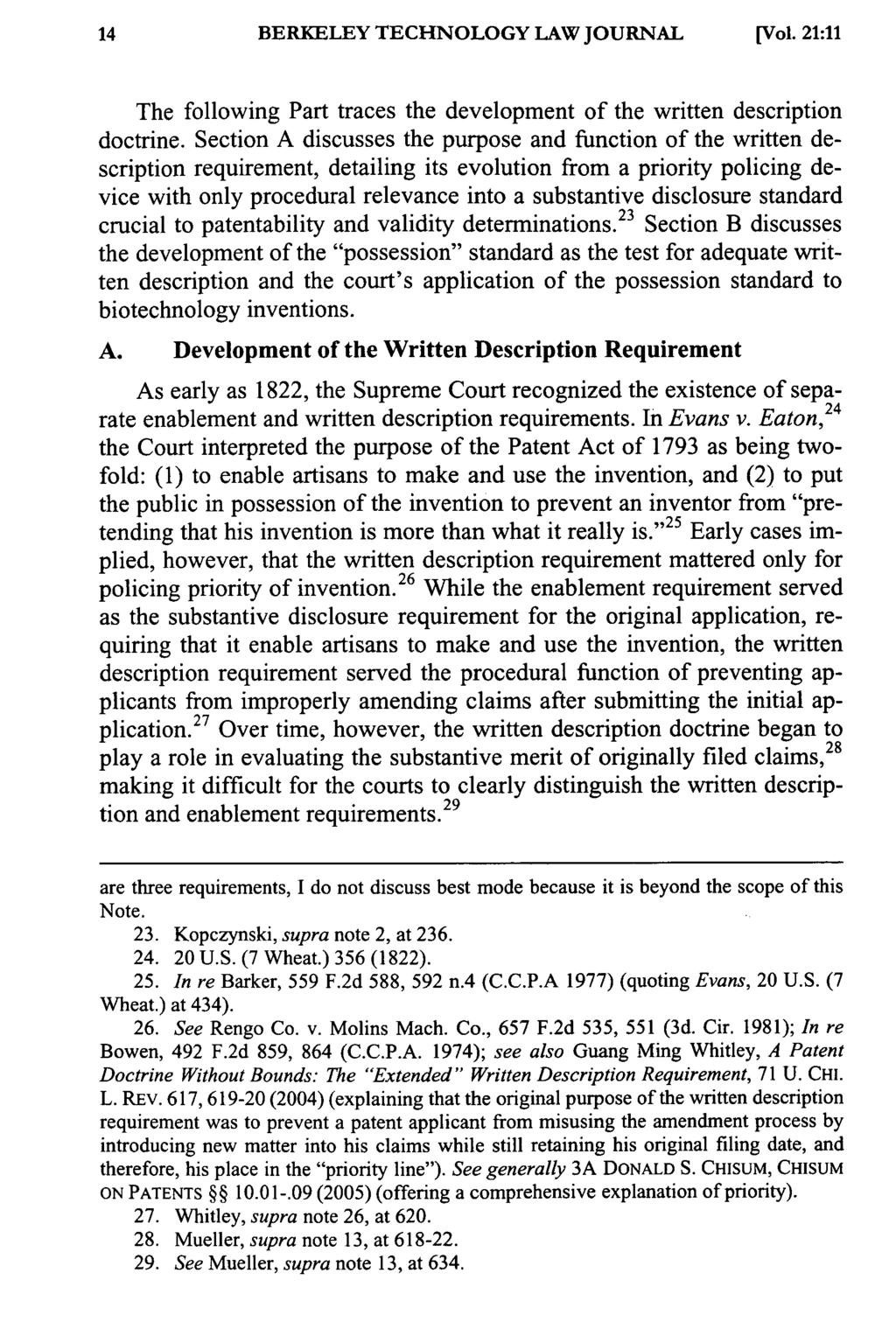 BERKELEY TECHNOLOGY LAW JOURNAL [Vol. 21:11 The following Part traces the development of the written description doctrine.