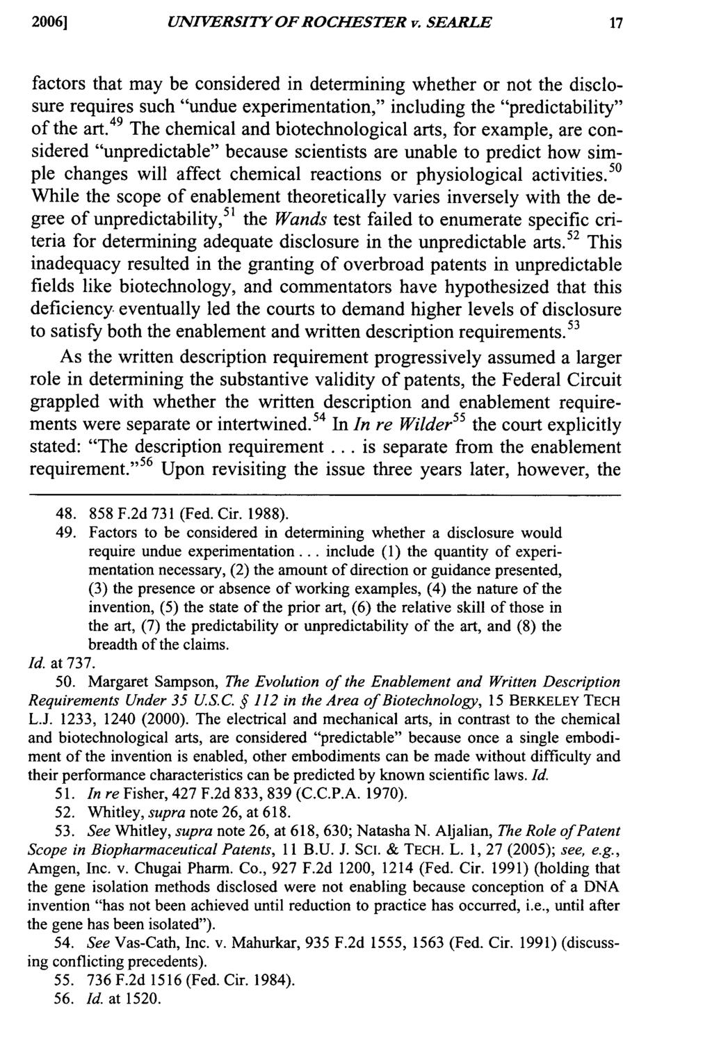 2006] ]UNIVERSITY OF ROCHESTER v. SEARLE factors that may be considered in determining whether or not the disclosure requires such "undue experimentation," including the "predictability" of the art.