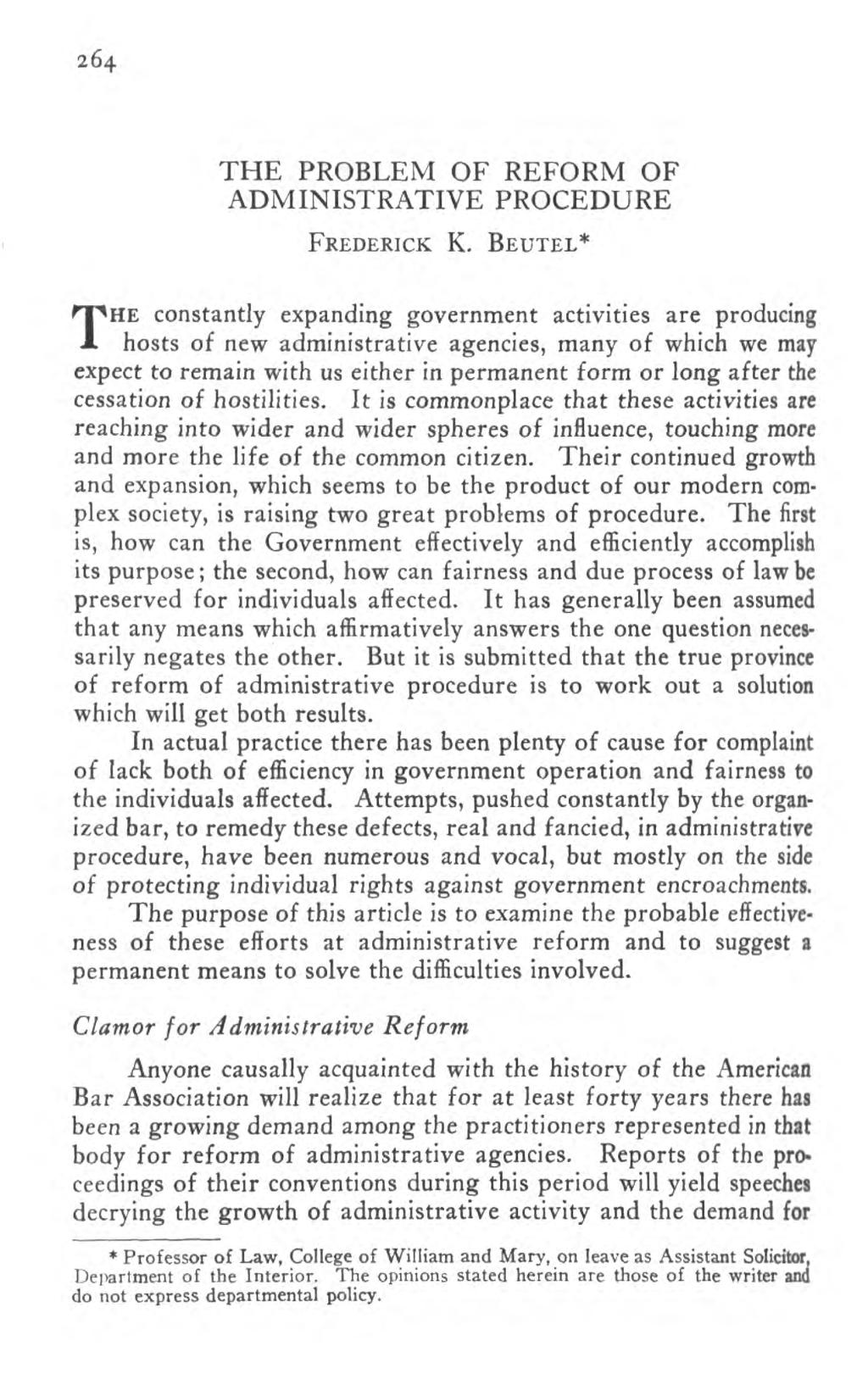 264 THE PROBLEM OF REFORM OF ADMINISTRATIVE PROCEDURE FREDERICK K.