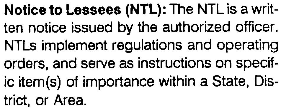 NTLs implement regulations and operating orders, and serve as instructions on specific item(s) of importance