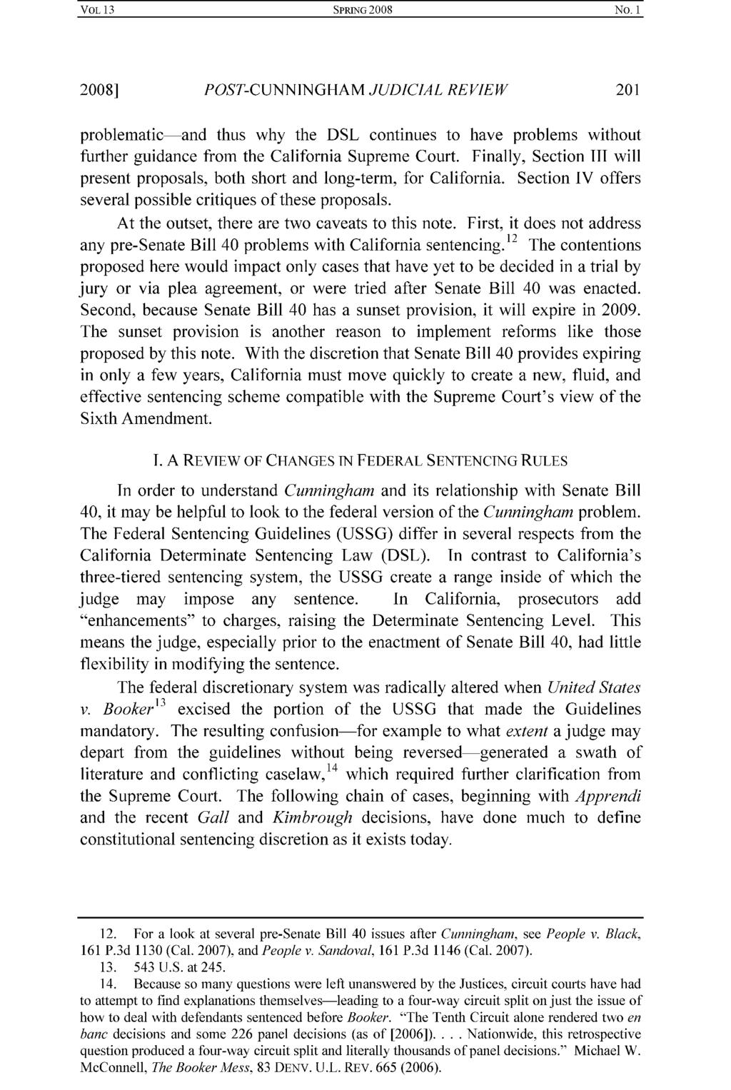 2008] POST-CUNNINGHAM JUDICIAL REVIEW 201 problematic and thus why the DSL continues to have problems without further guidance from the California Supreme Court.