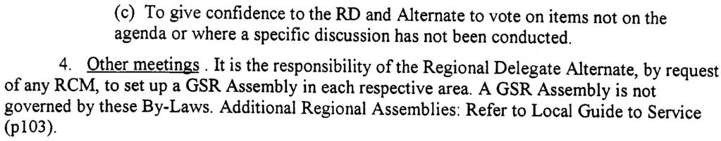 (c) To give confidence to the RD and Alternate to vote on items not on the agenda or where a specific discussion has not been conducted. 4. Other meetings.