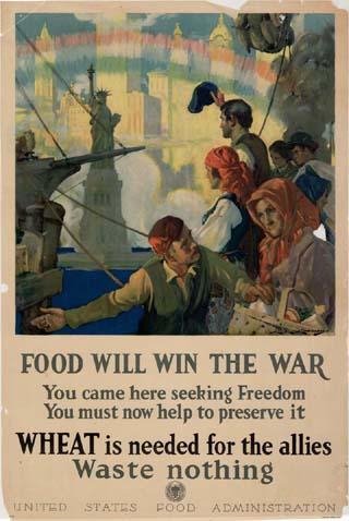 Food will win the War You came here Seeking Freedom You Must Now Help to