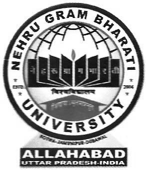 NEHRU GRAM BHARATI UNIVERSITY Kotwa Jamunipur - Dubawal ALLAHABAD