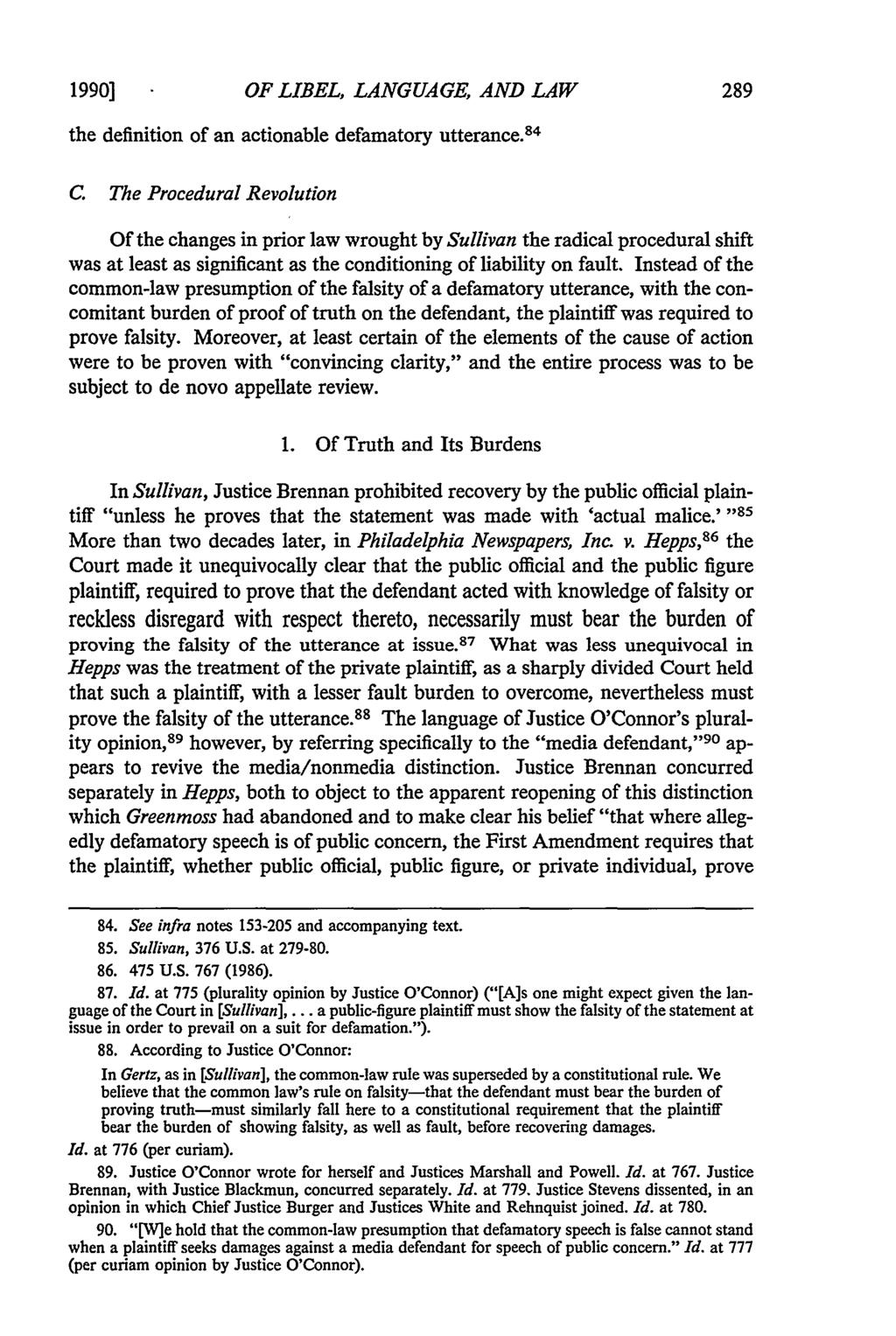 1990] OF LIBEL, LANGUAGE, AND LAW the definition of an actionable defamatory utterance. 8 4 C.