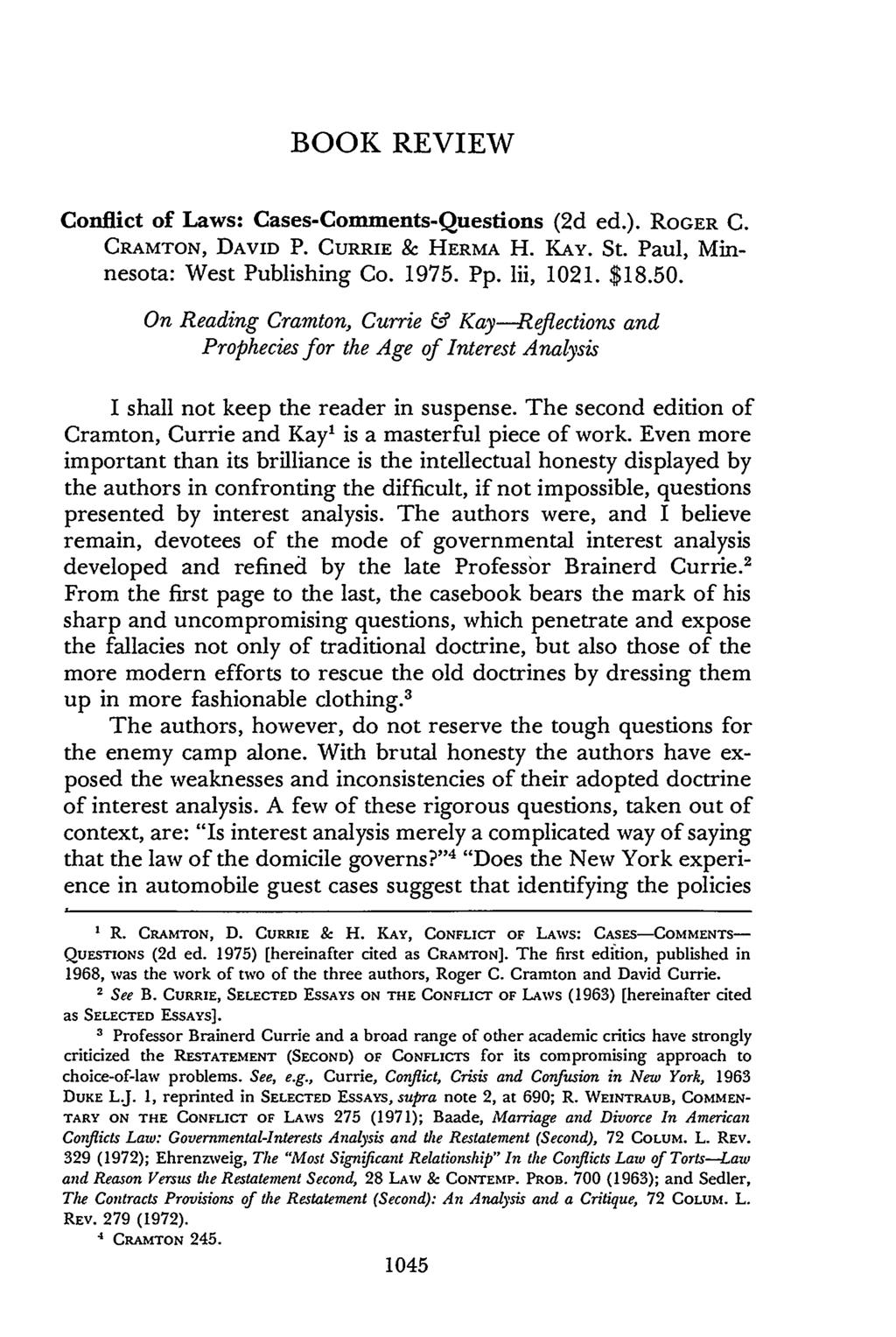 BOOK REVIEW Conflict of Laws: Cases-Comments-Questions (2d ed.). ROGER C. CRAMTON, DAVID P. CURRIE & HERMA H. KAY. St. Paul, Minnesota: West Publishing Co. 1975. Pp. lii, 1021. $18.50.