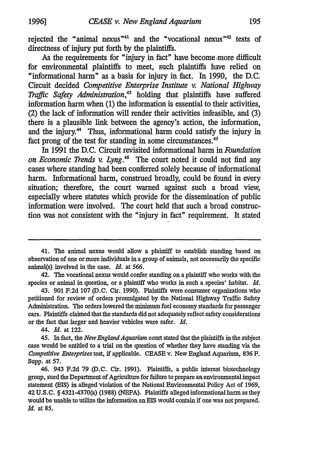 1996] CEASE v. New England Aquarium rejected the "animal nexus" 4 and the "vocational nexus" 42 tests of directness of injury put forth by the plaintiffs.