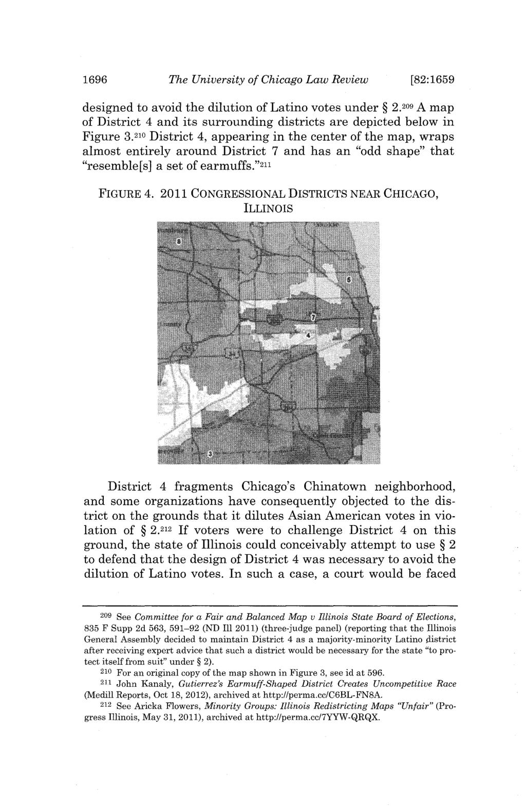1696 The University of Chicago Law Review [82:1659 designed to avoid the dilution of Latino votes under 2.209 A map of District 4 and its surrounding districts are depicted below in Figure 3.