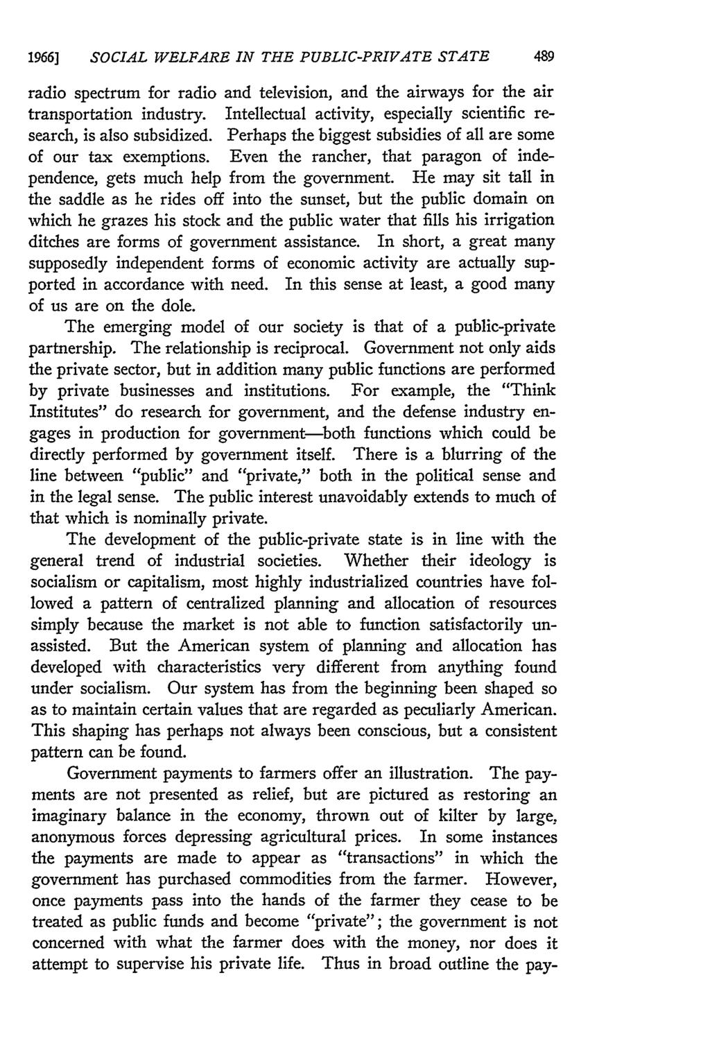 1966] SOCIAL WELFARE IN THE PUBLIC-PRIVATE STATE 489 radio spectrum for radio and television, and the airways for the air transportation industry.