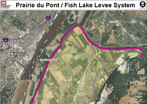 Prairie du Pont and Fish Lake Constructed: By USACE during the1950 s under original authorization Level of Protection: The levee is constructed to 54 feet (with closure structures constructed to 52