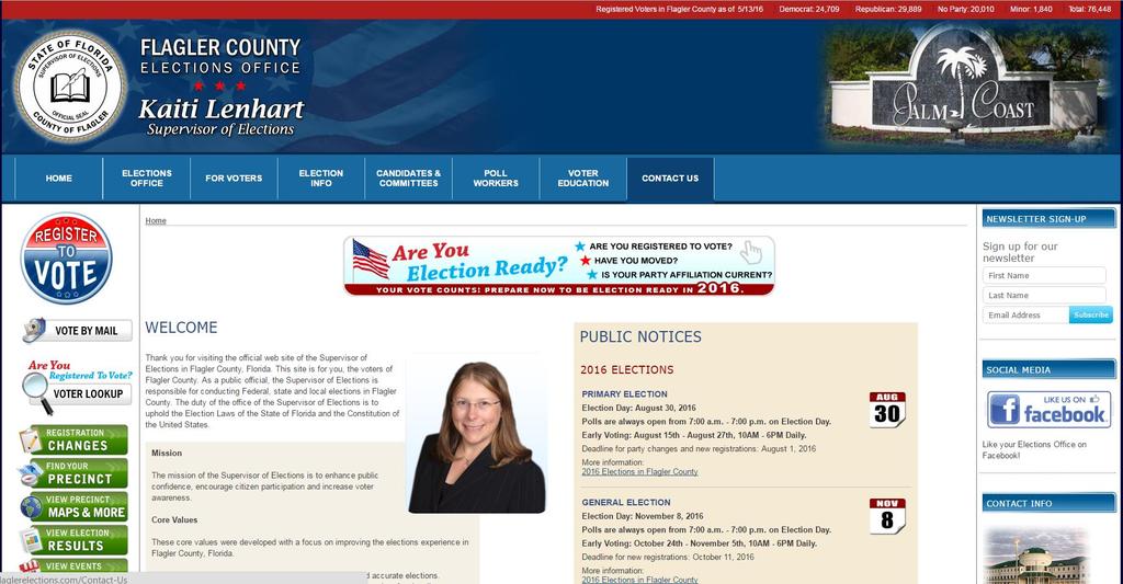 Supervisor of Elections Office Web Site www.flaglerelections.com Our most effective voter education tool continues to be the Elections Office website.