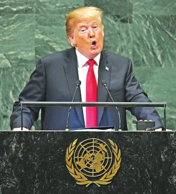 16 WORLD 27 SEPTEMBER 2018 Vowing US first, Trump lashes out against ICC at UN UNITED NATIONS (United States) President Donald Trump on Tuesday urged heavy pressure both on Iran and Washington s