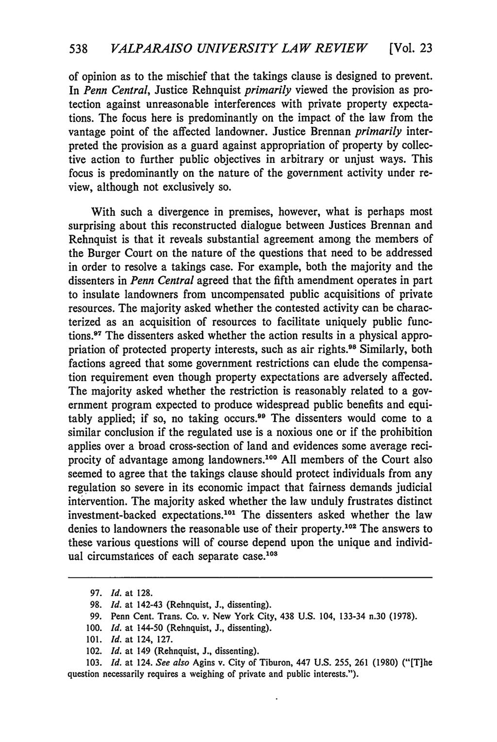 Valparaiso University Law Review, Vol. 23, No. 3 [1989], Art. 8 538 VALPARAISO UNIVERSITY LAW REVIEW [Vol. 23 of opinion as to the mischief that the takings clause is designed to prevent.