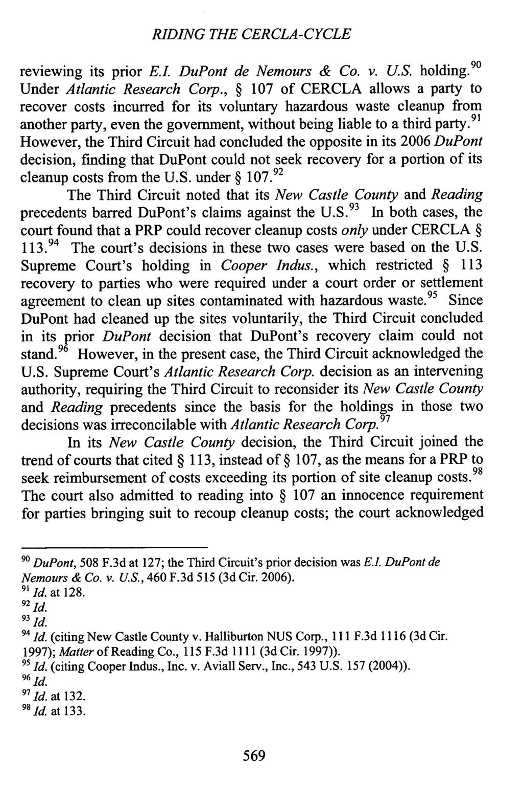 RIDING THE CERCLA-CYCLE reviewing its prior E.I. DuPont de Nemours & Co. v. U.S. holding. 90 Under Atlantic Research Corp.
