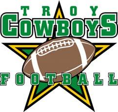 Troy Youth Football Association Troy Cowboys By-Laws ARTICLE I NAME I. NAME OF THE ORGANIZATION 1. The name of this organization shall be the Troy Youth Football Association. 2.