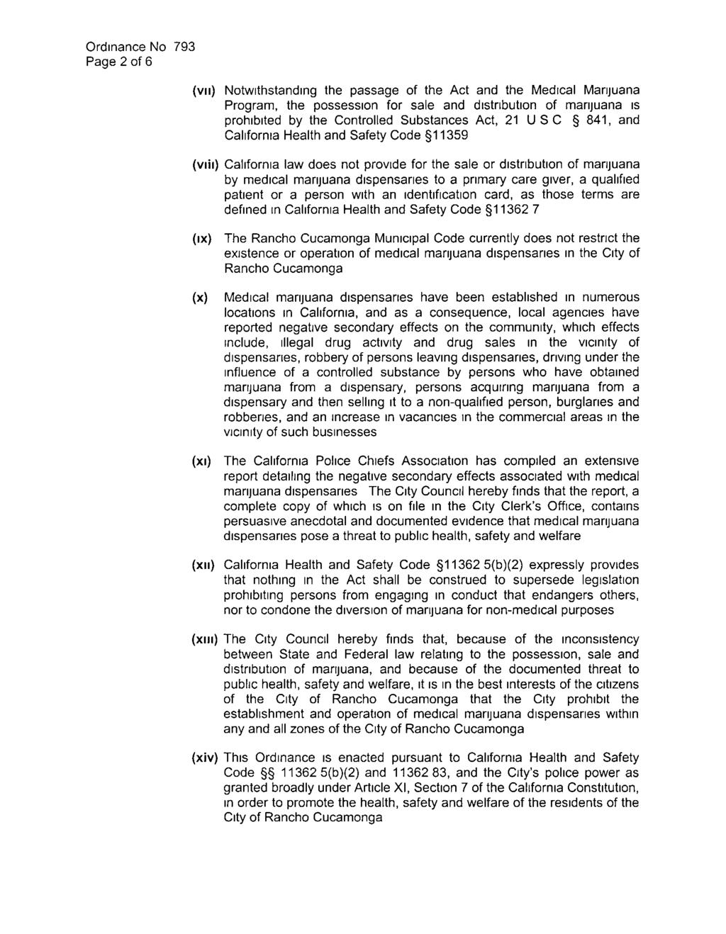 Page 2 of 6 vii Notwithstanding the passage of the Act and the Medical Marquana Program the possession for sale and distribution of marquana is prohibited by the Controlled Substances Act 21 U S C