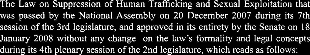 on Suppression of Human Trafficking and Sexual Exploitation that was passed by the National Assembly on 20 December 2007 during its 7th session of the 3rd legislature, and approved in