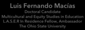 IMMIGRANT YOUTH AND MIXED IMMIGRATION STATUS: Implications and Access to Higher Education in Ohio Luis Fernando Macías Doctoral Candidate Multicultural and Equity