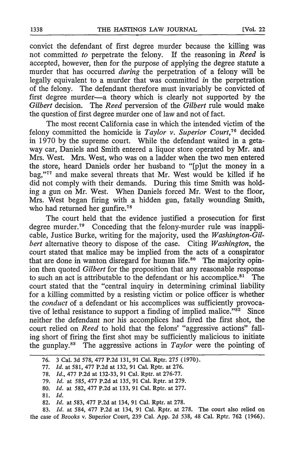 1338 THE HASTINGS LAW JOURNAL (Vol. 22 convict the defendant of first degree murder because the killing was not committed to perpetrate the felony.